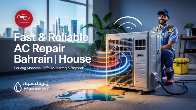 A clean, modern graphic promoting P Repairing House’s fast and reliable AC repair services in Bahrain. The image shows an air conditioner blowing warm air, emitting strange noises, and leaking water (تسرب المياه). Text highlights 'Fast & Reliable AC Repair Bahrain | P Repairing House' and mentions service areas like Manama, Riffa, and Muharraq. The design uses cool colors with bright accents, includes a smiling technician illustration, and subtle Bahrain symbols, creating a trustworthy and professional impression
