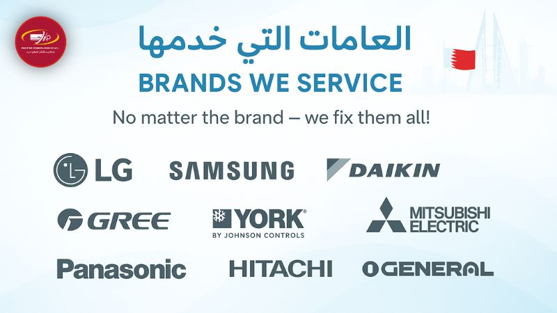A professional graphic showing major AC brands like LG, Samsung, Daikin, Carrier, Mitsubishi Electric, Gree, York, Panasonic, Hitachi, and O General, with a cool blue and white background, a small Bahrain flag, and bilingual text in Arabic and English stating 'Brands We Service' and 'No matter the brand — we fix them all.' The design looks clean, modern, and trustworthy, ideal for an AC repair service in Bahrain
